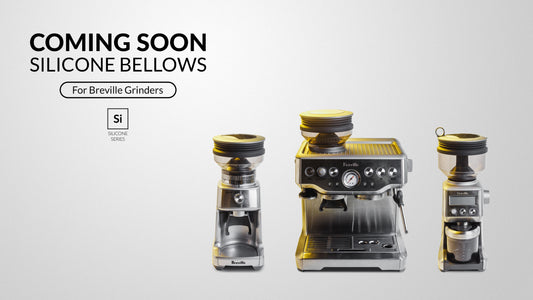 Coming Soon: Silicone Bellows For Breville Grinders